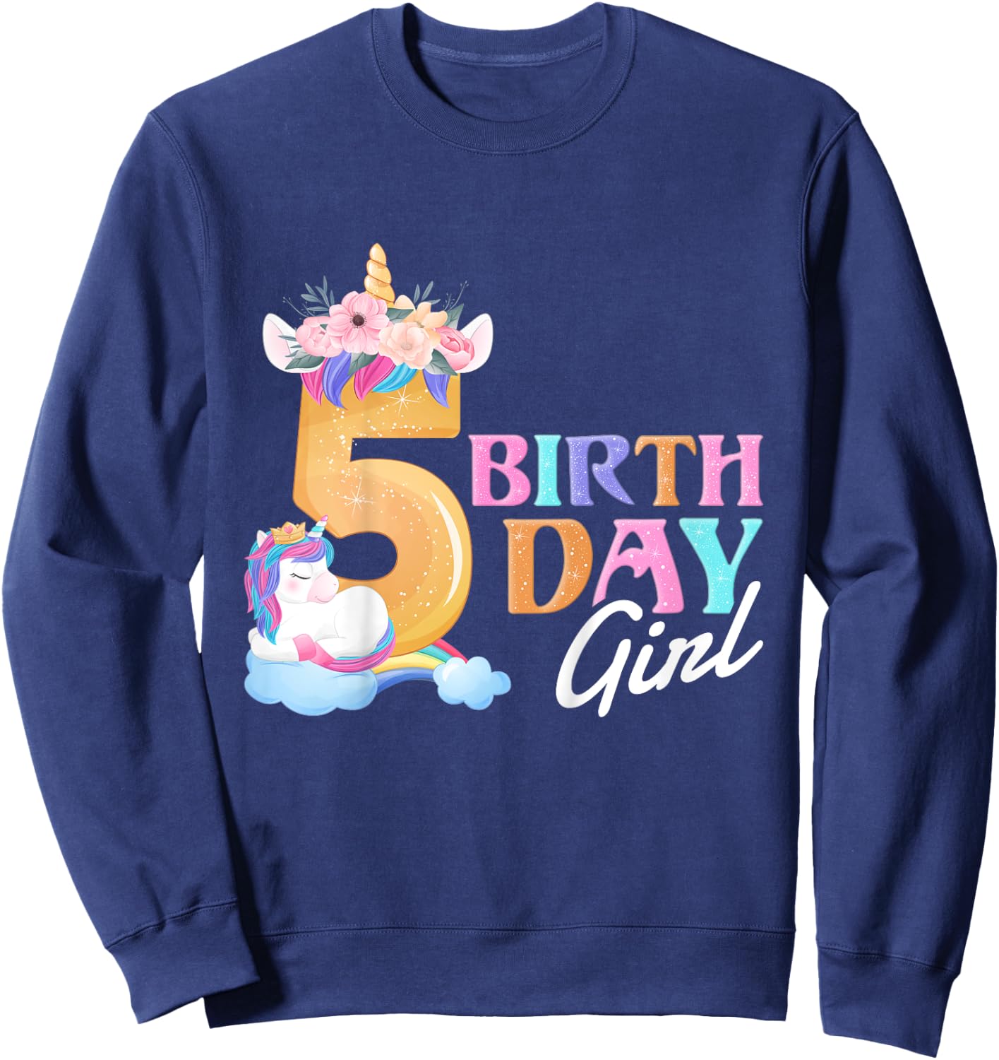5 Year Old Birthday Girl, 5th Birthday Unicorn Sweatshirt - Sweatshirt | Navy