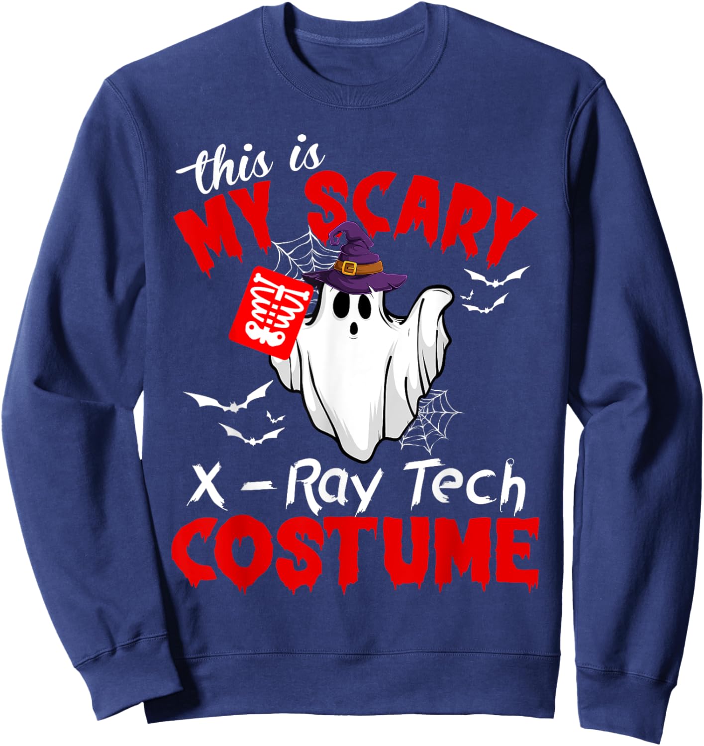 This Is My Scary X-Ray Tech Costume Funny Ghost Halloween Sweatshirt - Sweatshirt | Navy