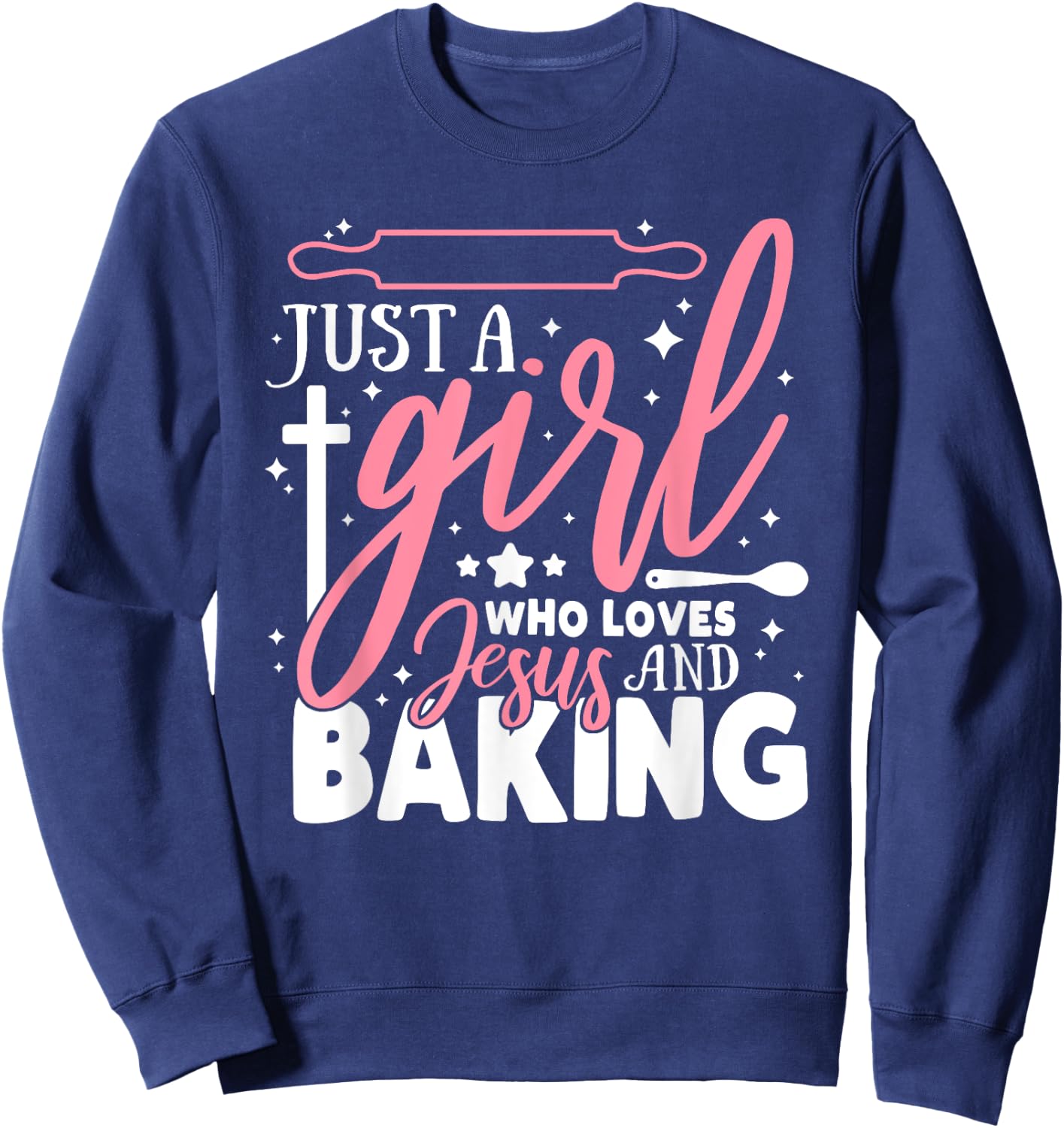 Just a Girl loves Baking for Christian Sweatshirt - Sweatshirt | Navy