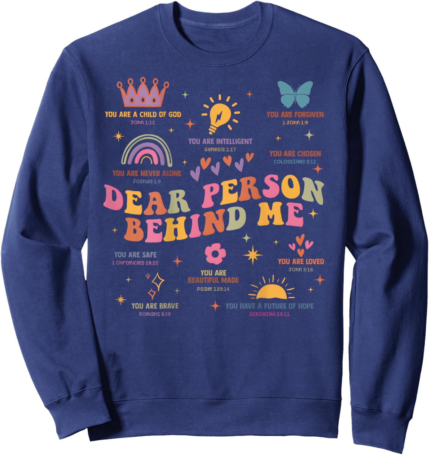 Dear Person Behind Me Mental Health Christian Child Of God Sweatshirt - Sweatshirt | Navy