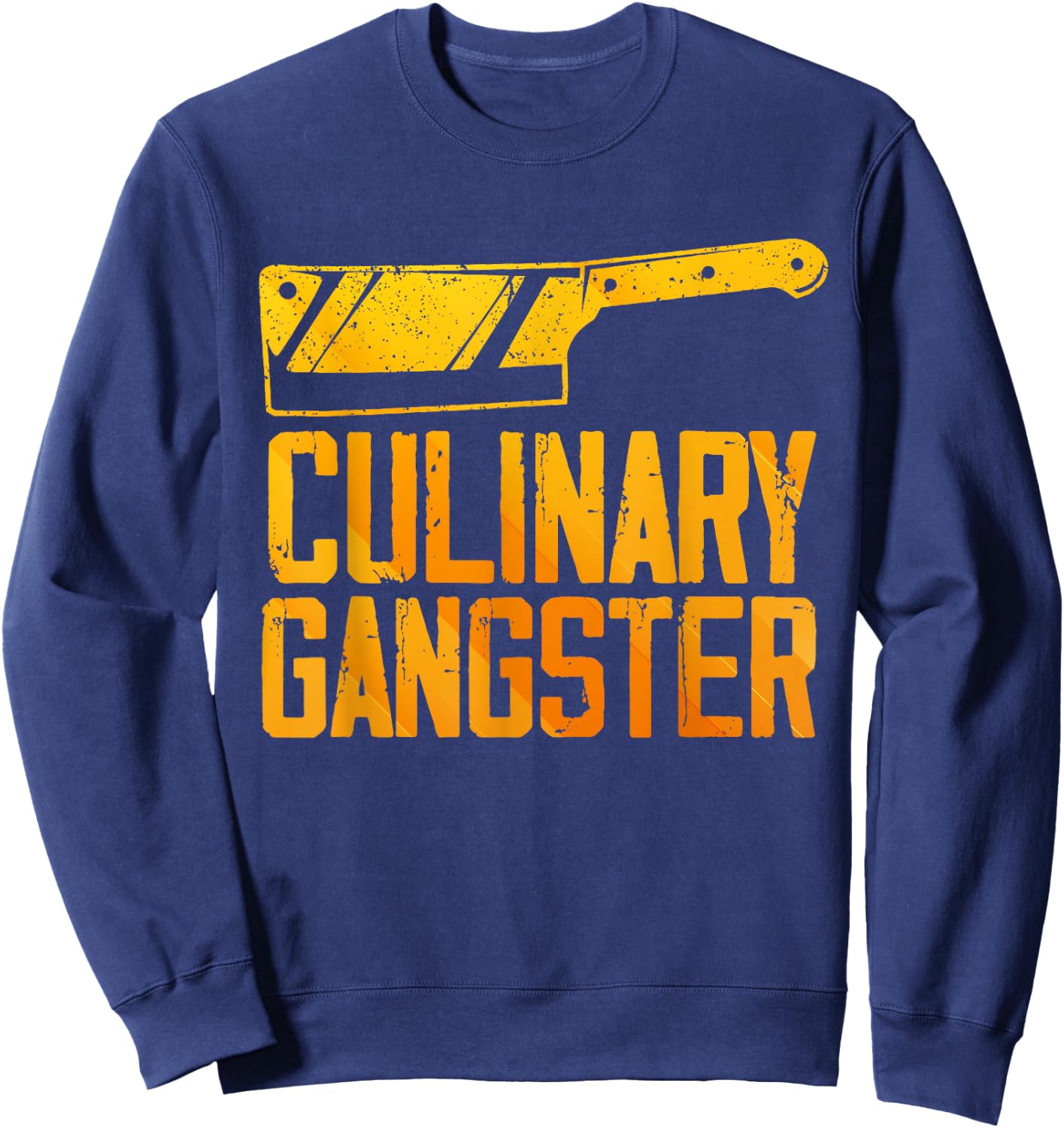 Funny Chef Art Men Women Restaurant Food Cooking Chef Sweatshirt - Sweatshirt | Navy
