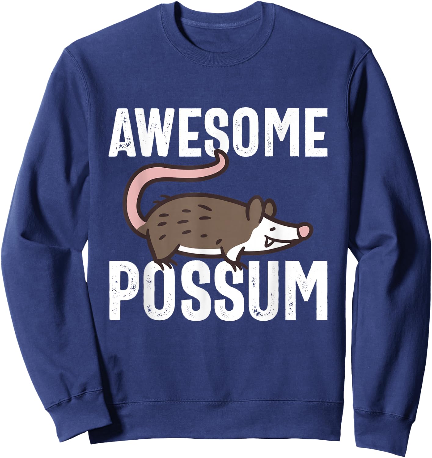 Awesome Possum I Love Possums Lover Awesome Opossum Sweatshirt - Sweatshirt | Navy