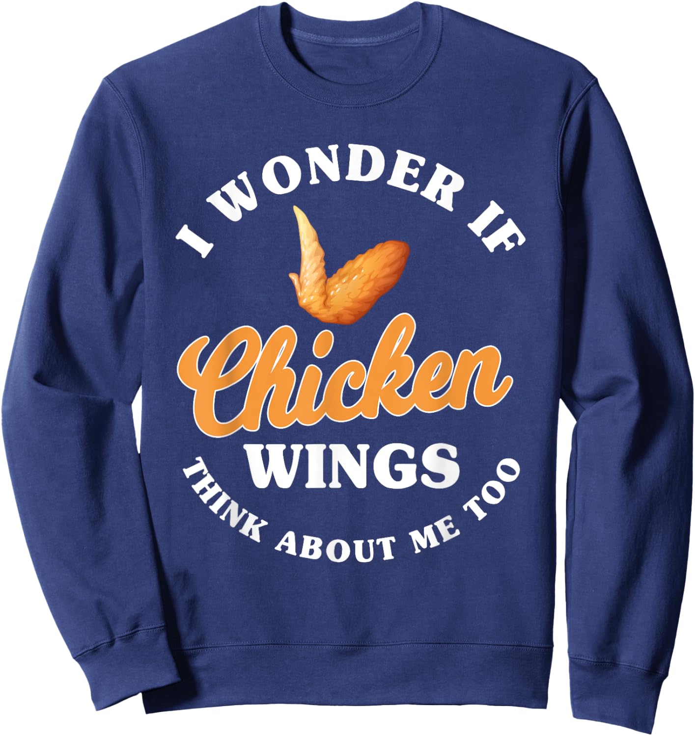 Funny Chicken Wings Saying Hot Wing Fast Food Sweatshirt - Sweatshirt | Navy