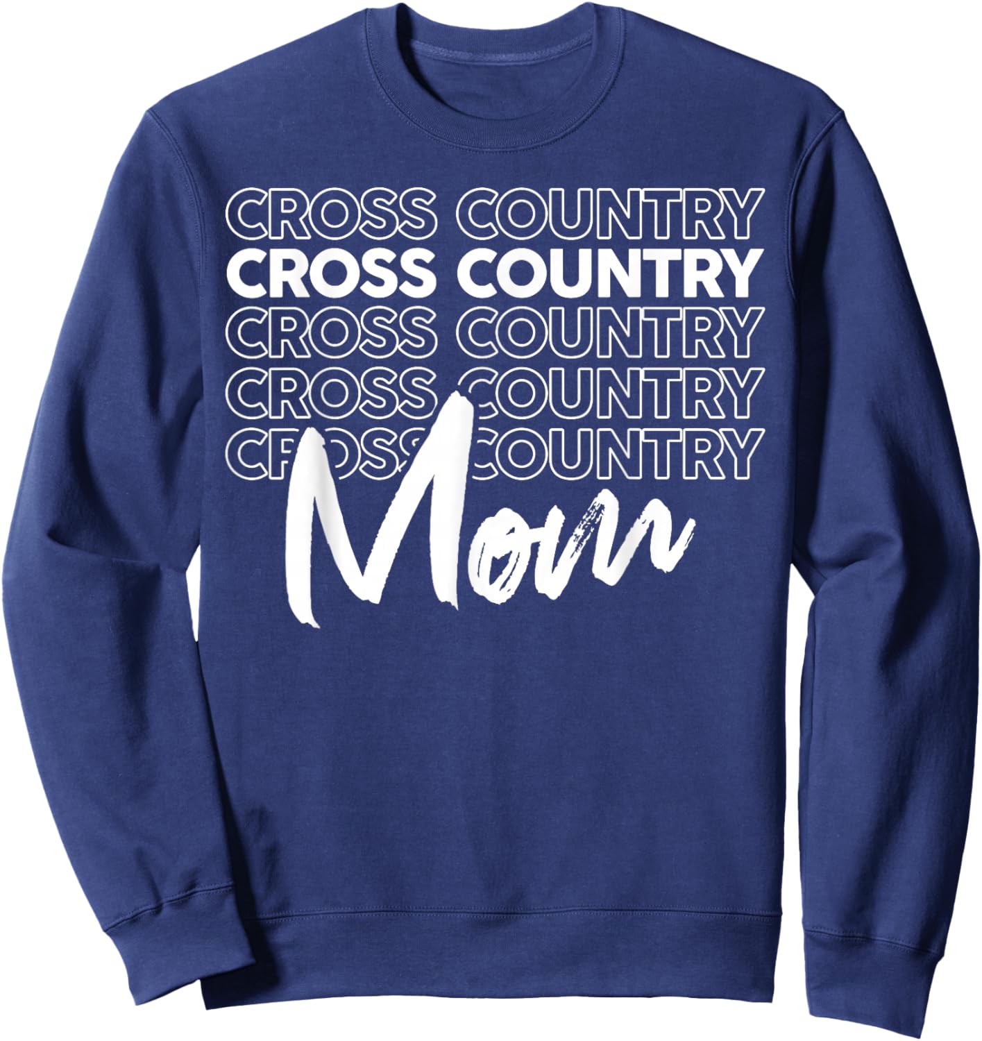 Cross Country Mom Like a Regular Mom But Cooler Sweatshirt - Sweatshirt | Navy