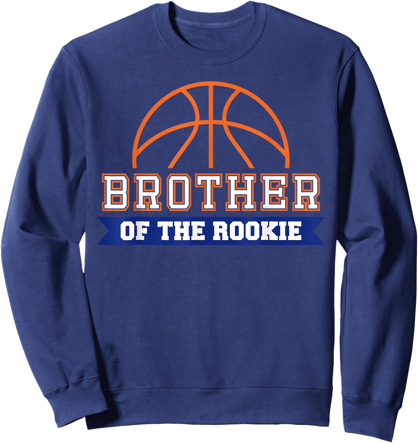 Brother of Rookie 1st Birthday Basketball Theme Matching Sweatshirt - Sweatshirt | Navy
