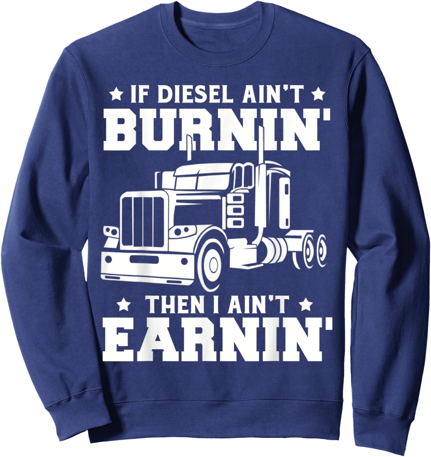 Trucker Men Women Big Rig Trucking Truckin' Road Lorry Sweatshirt - Sweatshirt | Navy