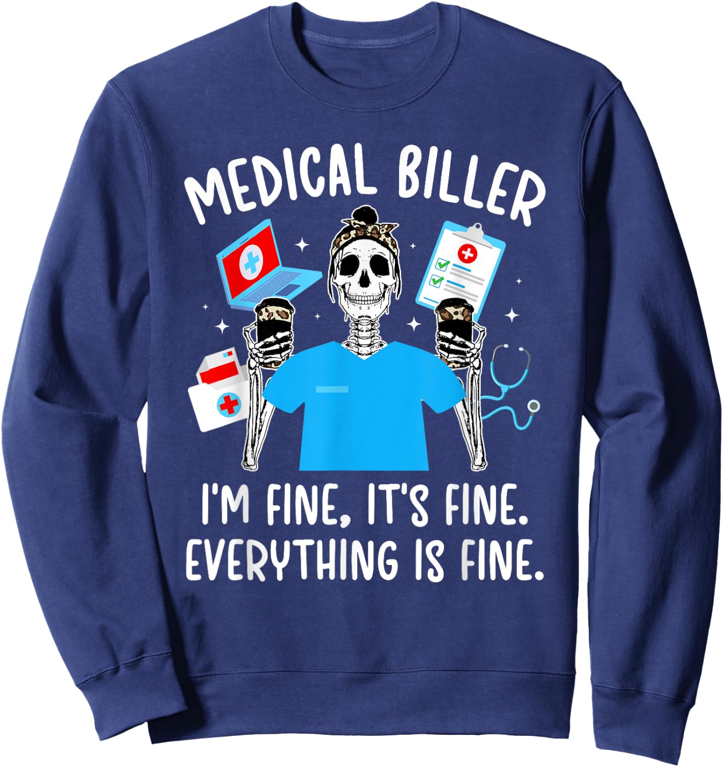 Medical Biller I'm Fine Medical Billing Specialist Sweatshirt - Sweatshirt | Navy