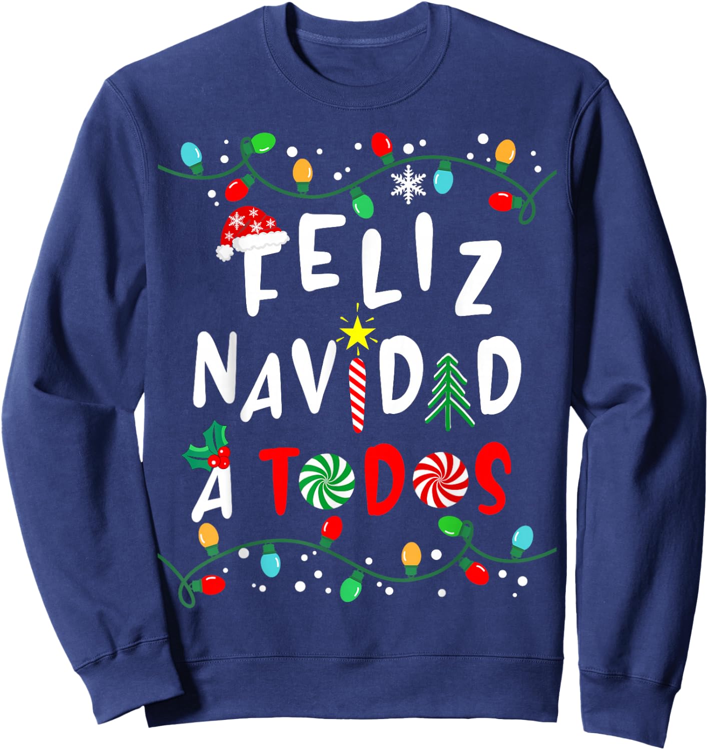 Feliz Navidad Shirt-Funny Mexican Christmas in Spanish Sweatshirt - Sweatshirt | Navy