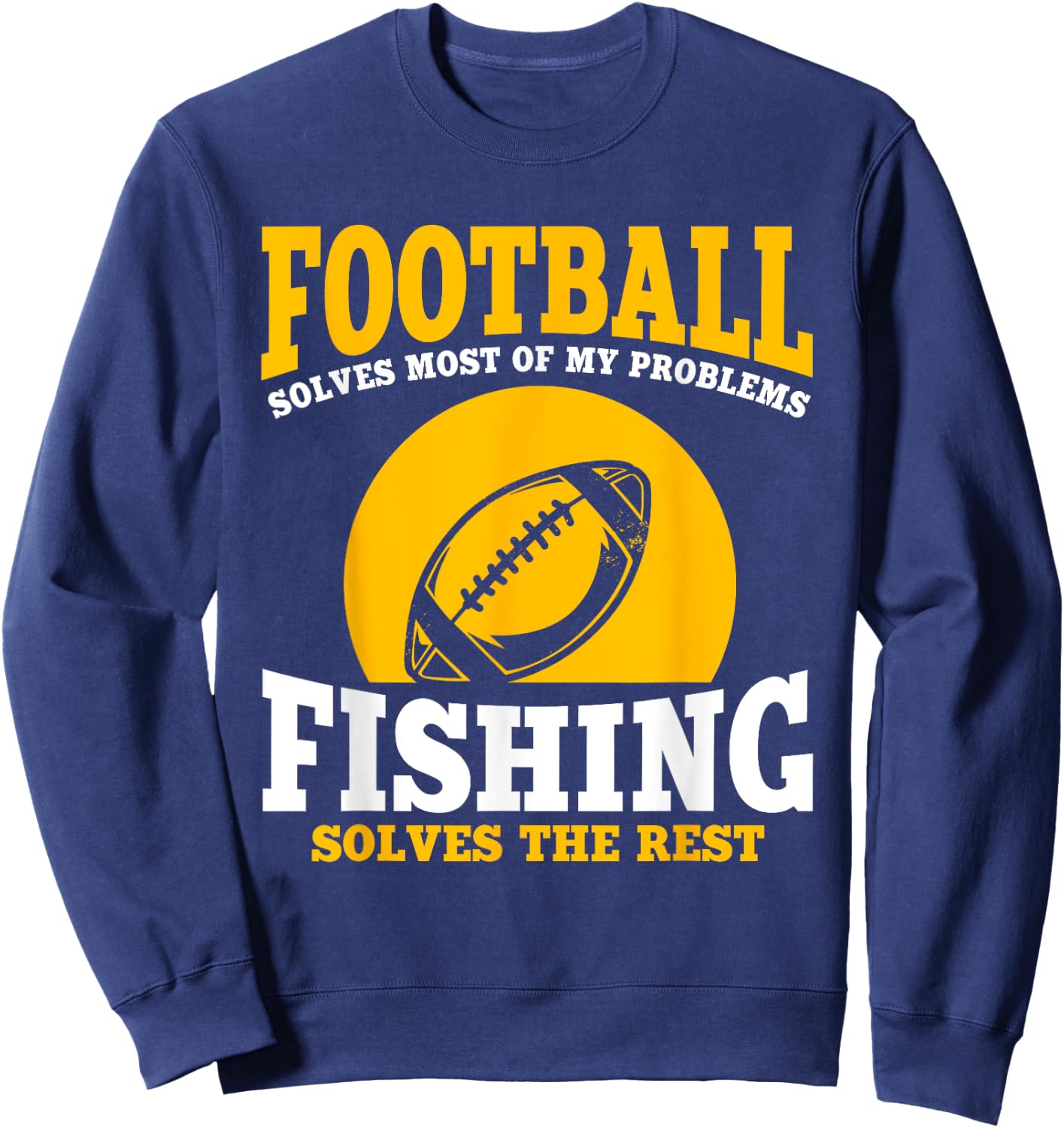 Funny Football And Fishing Outfit Love Catch Fish Sweatshirt - Sweatshirt | Navy