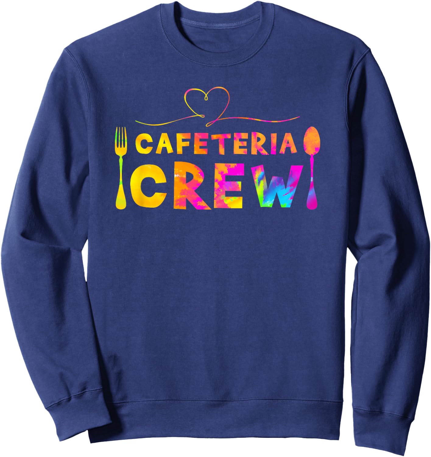 Cafeteria Crew - Lunch Ladies Rock - Proud School Cook Quote Sweatshirt - Sweatshirt | Navy