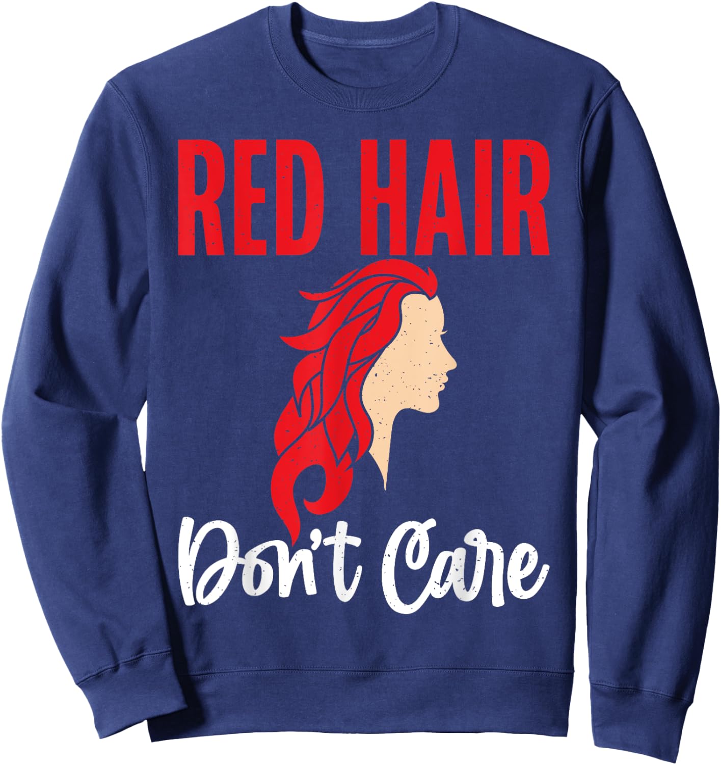 Red Hair dont care Redhead Sweatshirt - Sweatshirt | Navy
