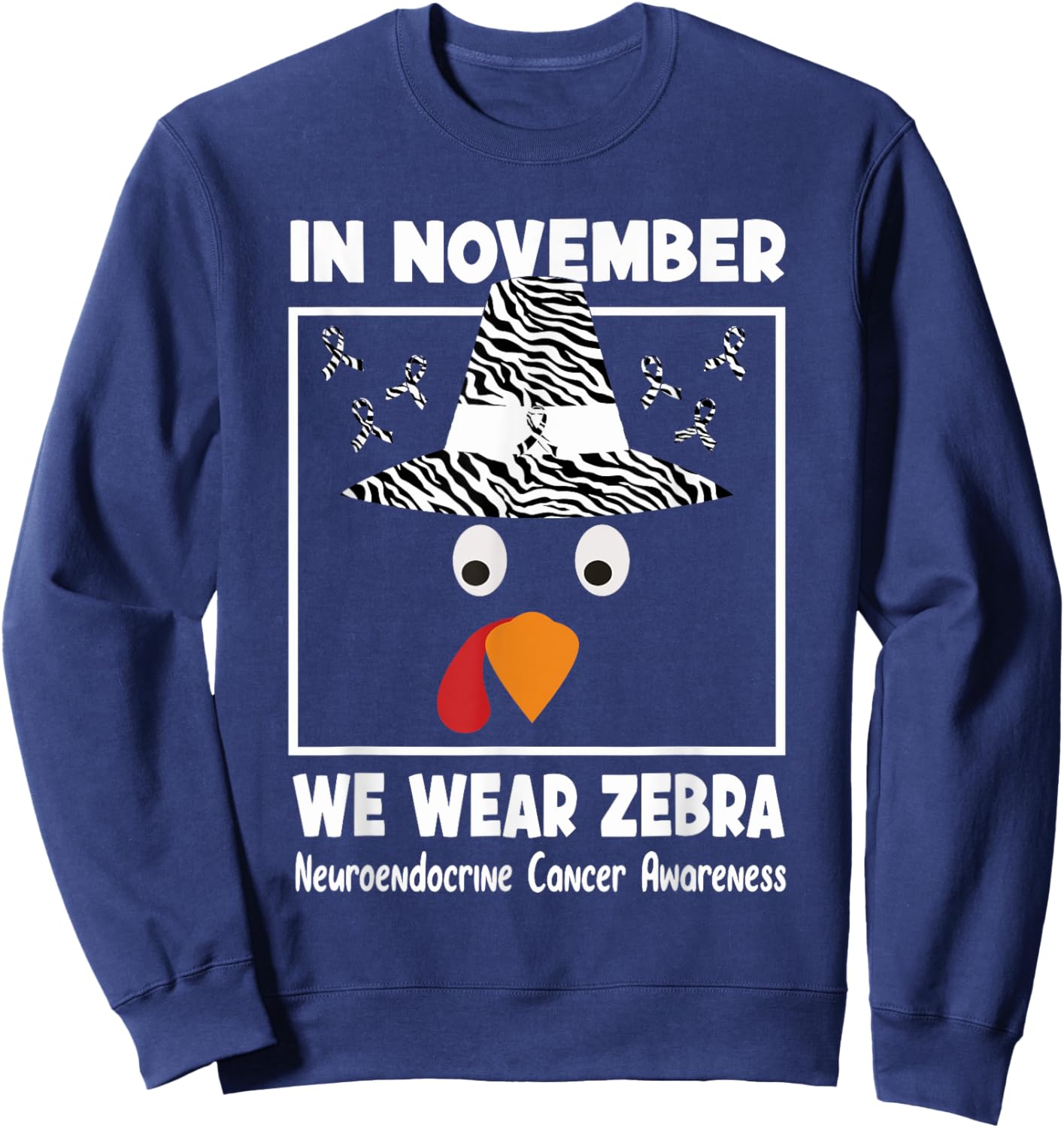 Neuroendocrine Cancer Awareness in November We Wear Zebra Sweatshirt - Sweatshirt | Navy