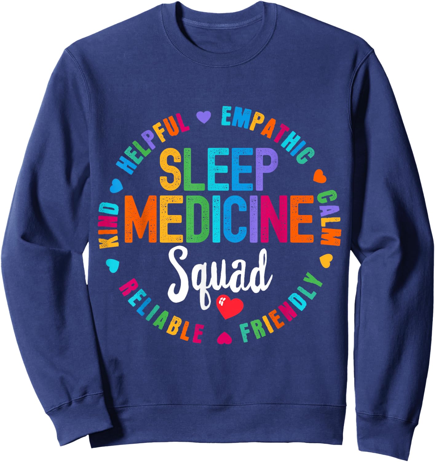 Sleep Medicine Squad Nurse Team Registered Nursing Sweatshirt - Sweatshirt | Navy