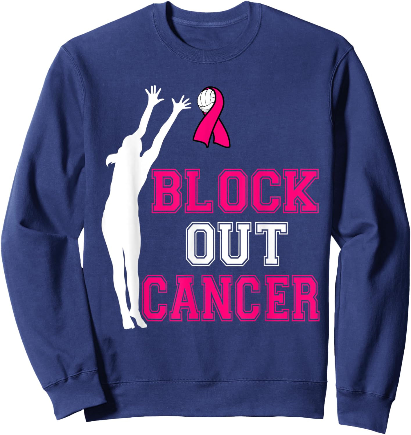 Volleyball Breast Cancer Awareness Block Out Cancer Sweatshirt - Sweatshirt | Navy