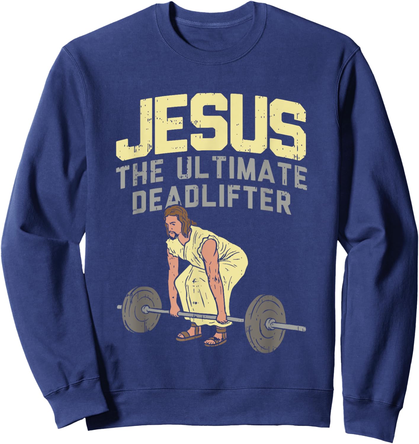 Vintage Jesus The Ultimate Deadlifter Funny Christian Gym Sweatshirt - Sweatshirt | Navy