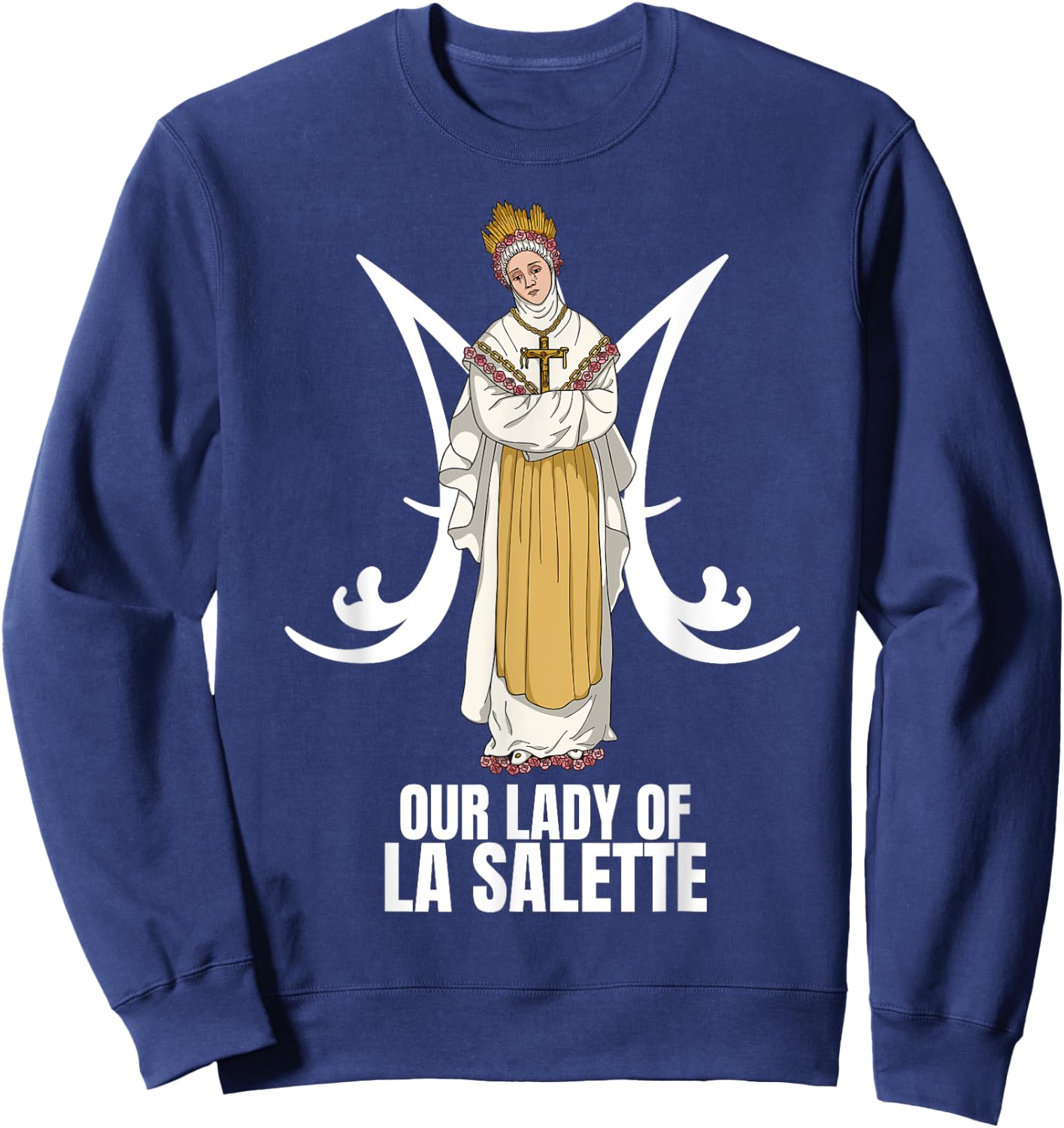 Our Lady Of La Salette Marian Catholic Sweatshirt - Sweatshirt | Navy