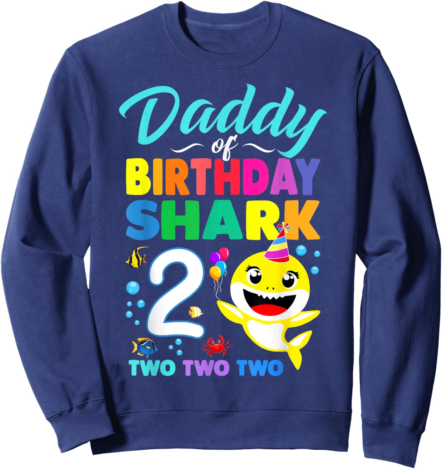 Daddy Of Birthday Shark 2nd Matching Oufit Party For Family Sweatshirt - Sweatshirt | Navy