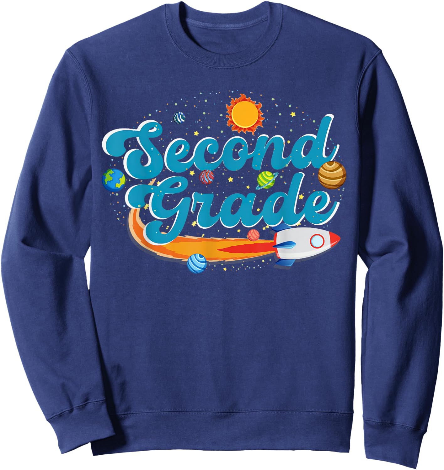 Second Grade Outer Space Solar System Planet 2nd Grade Sweatshirt - Sweatshirt | Navy
