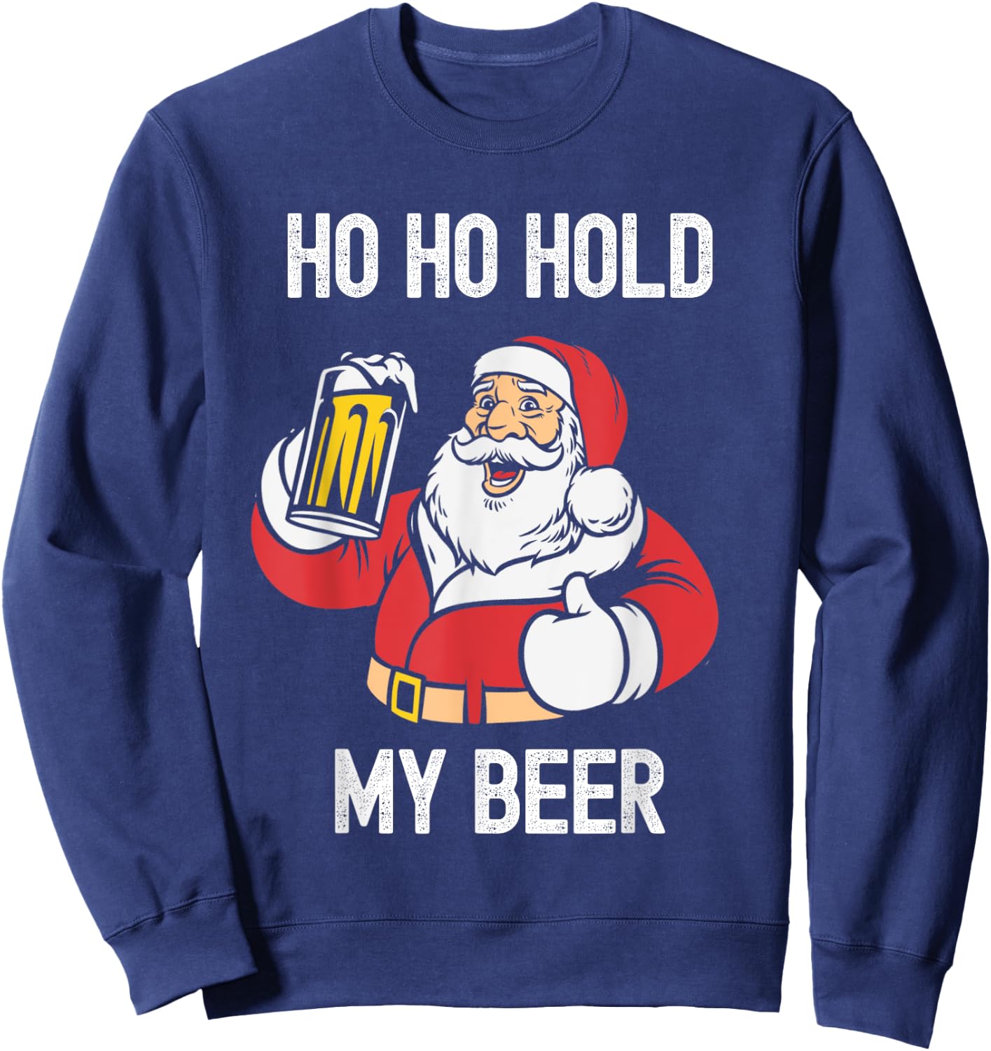 Christmas In July Ho Ho Hold My Beer Santa Summer Women Men Sweatshirt - Sweatshirt | Navy