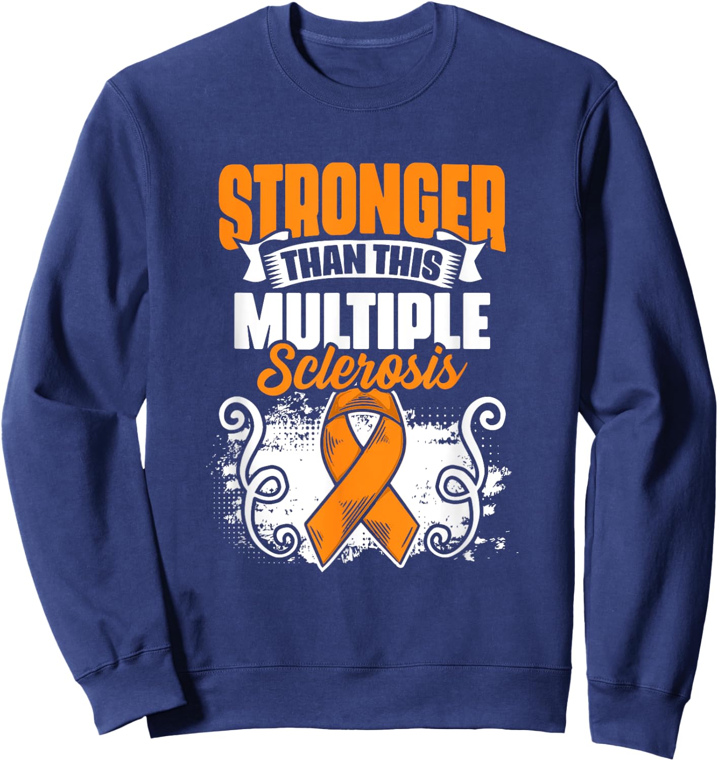 MS Awareness Stronger Than Multiple Sclerosis Survivor Sweatshirt - Sweatshirt | Navy