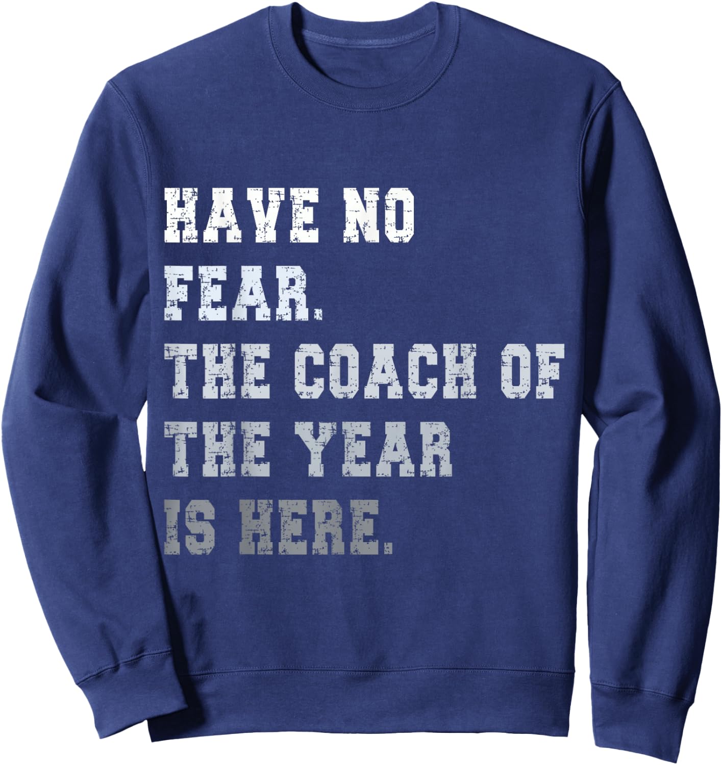 Coach of the year coaching Dad coach Sweatshirt - Sweatshirt | Navy