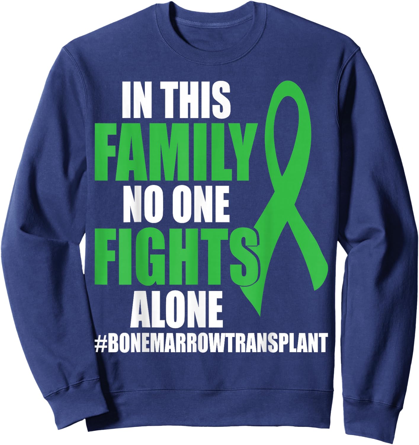 Bone Marrow Warrior Bone Marrow Transplant Donation Sweatshirt - Sweatshirt | Navy