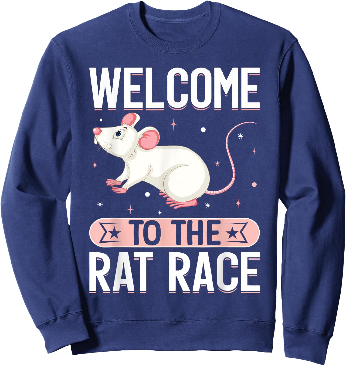 Welcome To The Rat Race I Rat Sweatshirt - Sweatshirt | Navy