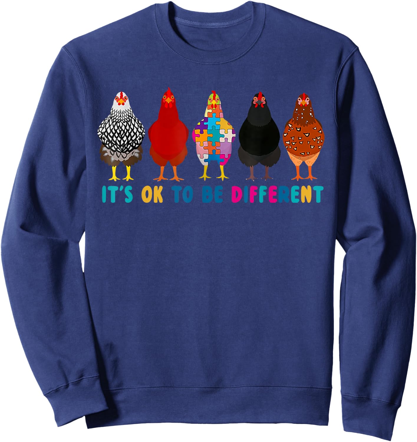 It's ok to be different chickens Sweatshirt - Sweatshirt | Navy