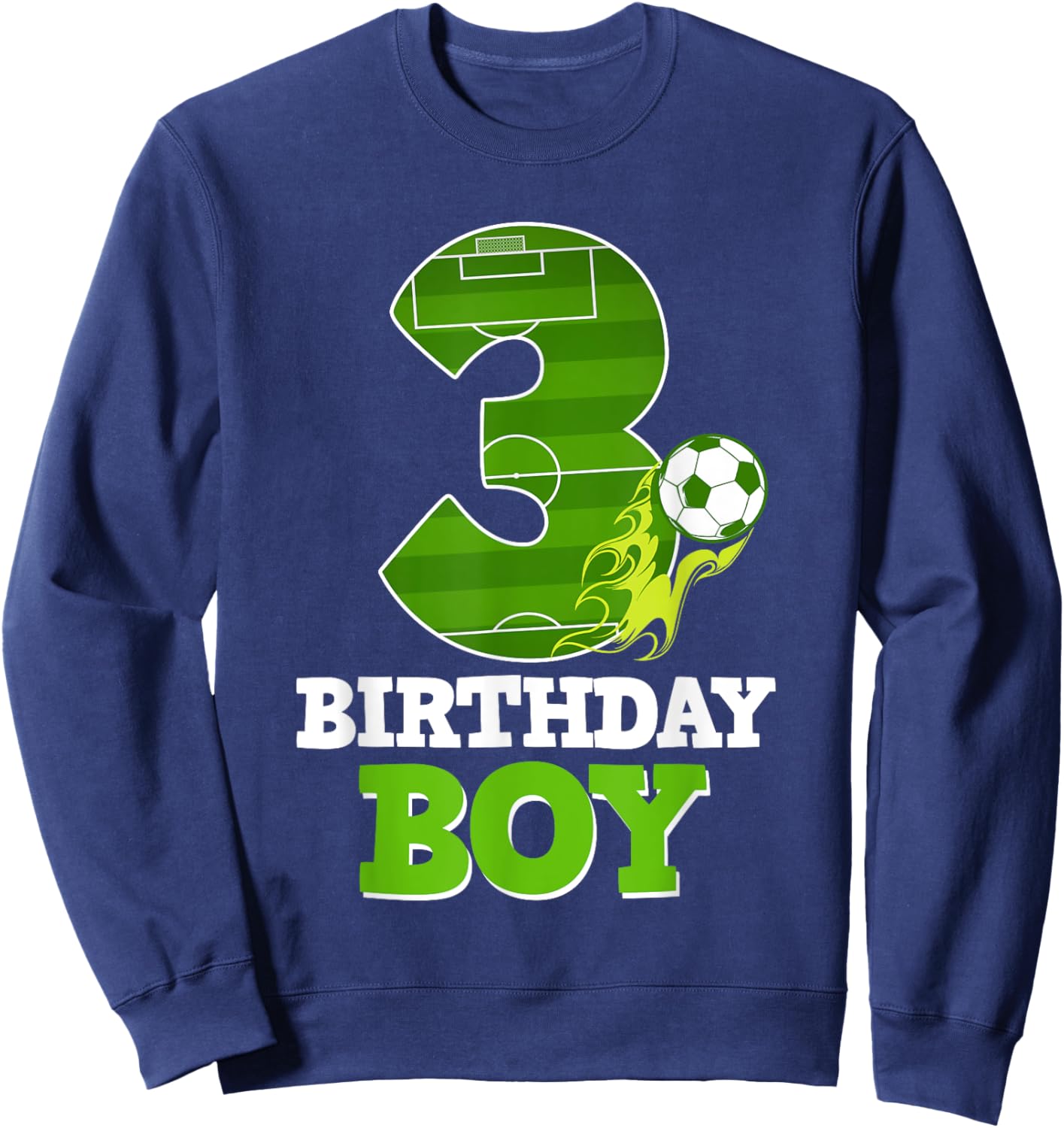 Happy 3rd Birthday Boy Soccer Lover 3 Yrs Old B-day Sweatshirt - Sweatshirt | Navy