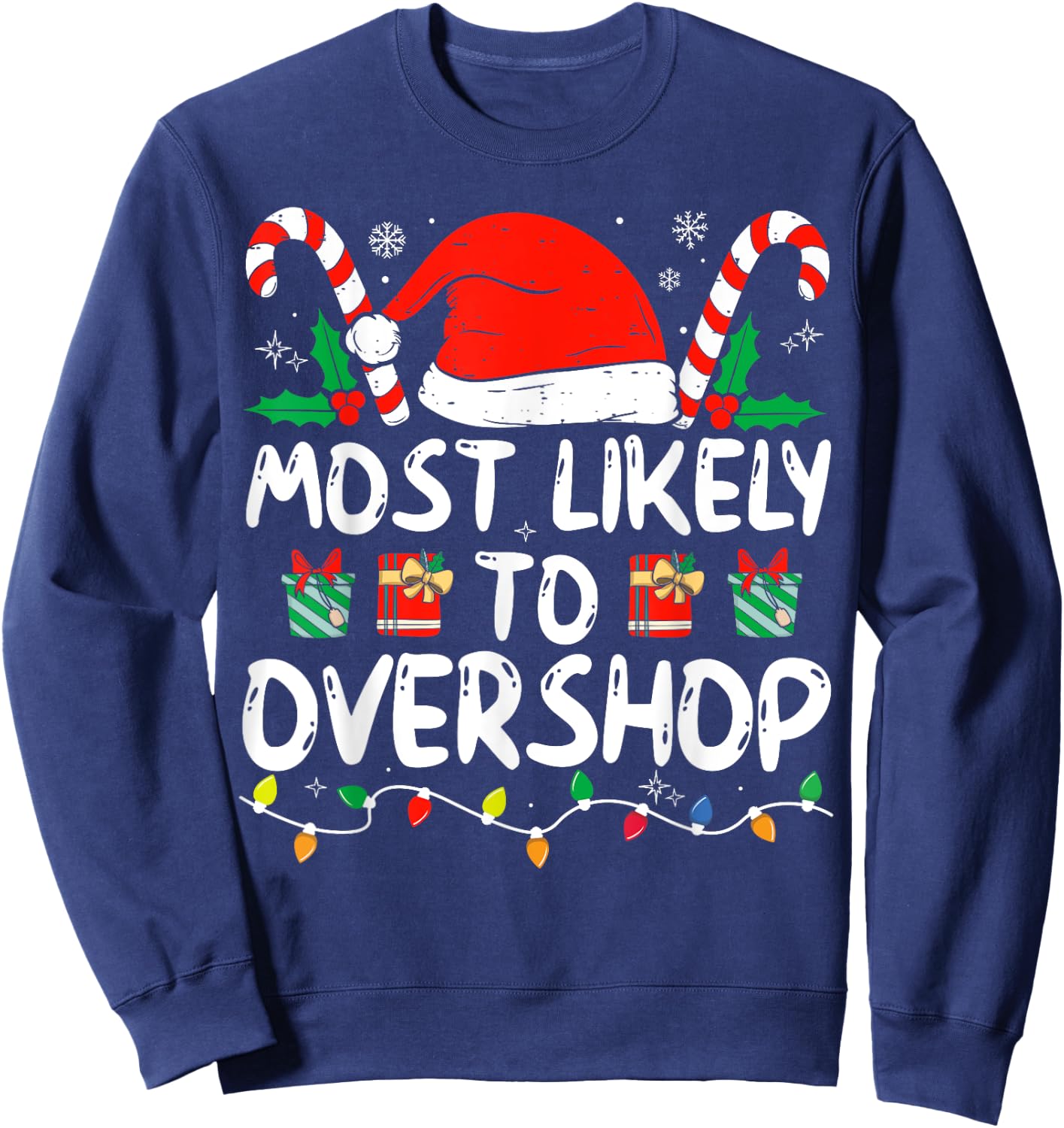 Most Likely To Overshop Funny Christmas Family Matching Sweatshirt - Sweatshirt | Navy