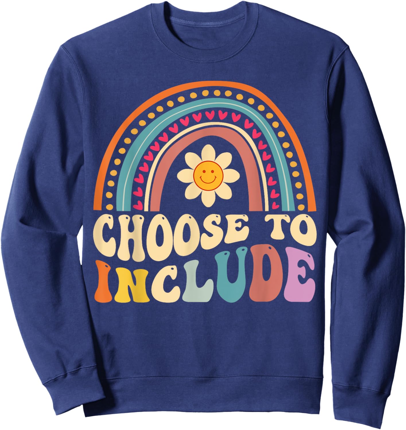 Choose To Include For Autism Teacher Special Education SPED Men Women Girls Kids Sweatshirt - Sweatshirt | Navy