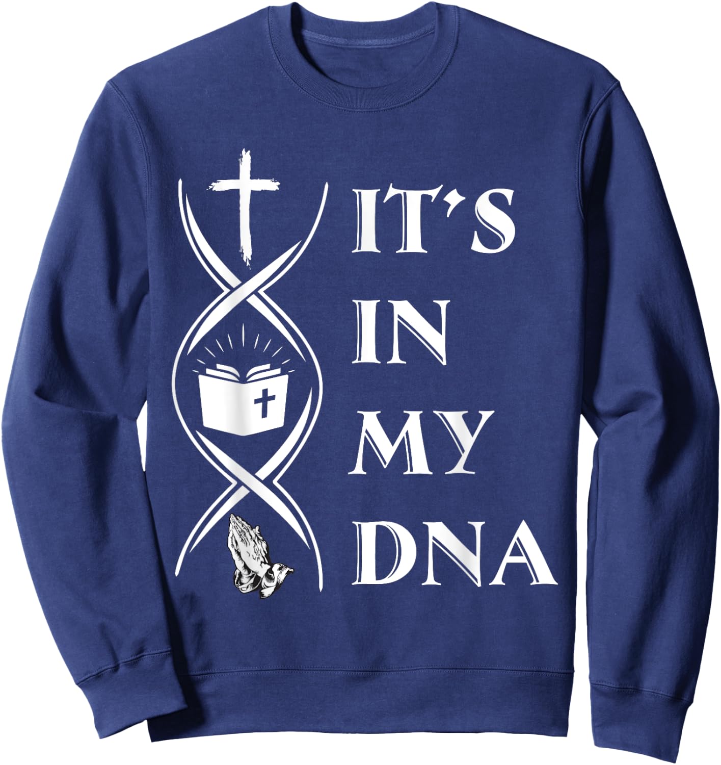 It's In My DNA Funny Sweatshirt - Sweatshirt | Navy