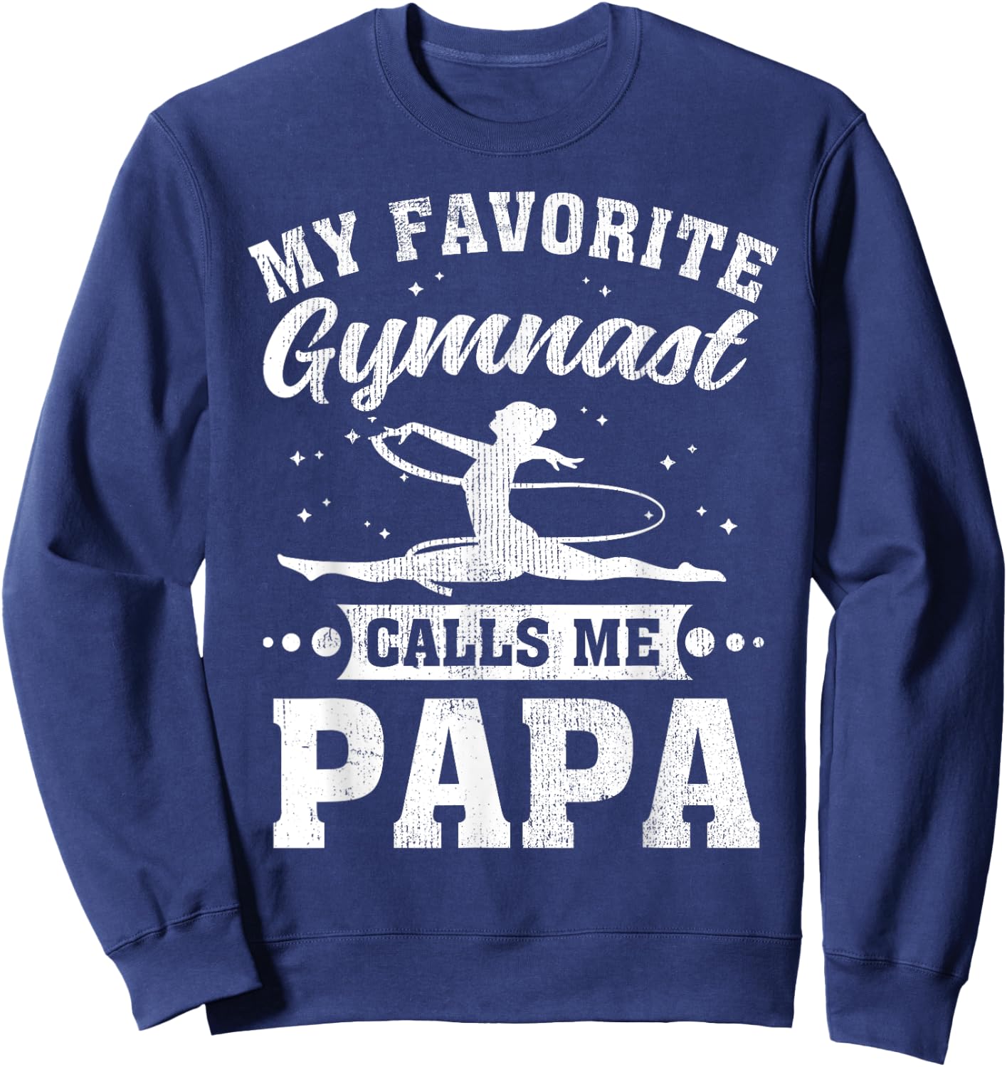 My Favorite Gymnast Calls Me Papa Father's Day Sweatshirt - Sweatshirt | Navy