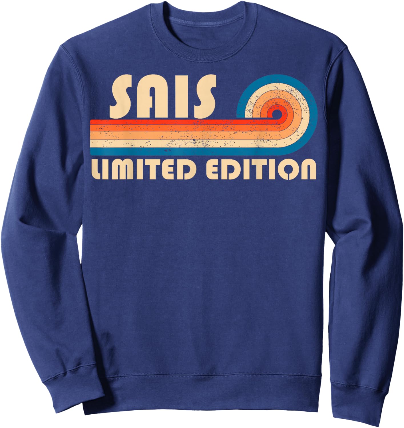 SAIS Surname Retro Vintage 80s 90s Birthday Reunion Sweatshirt - Sweatshirt | Navy