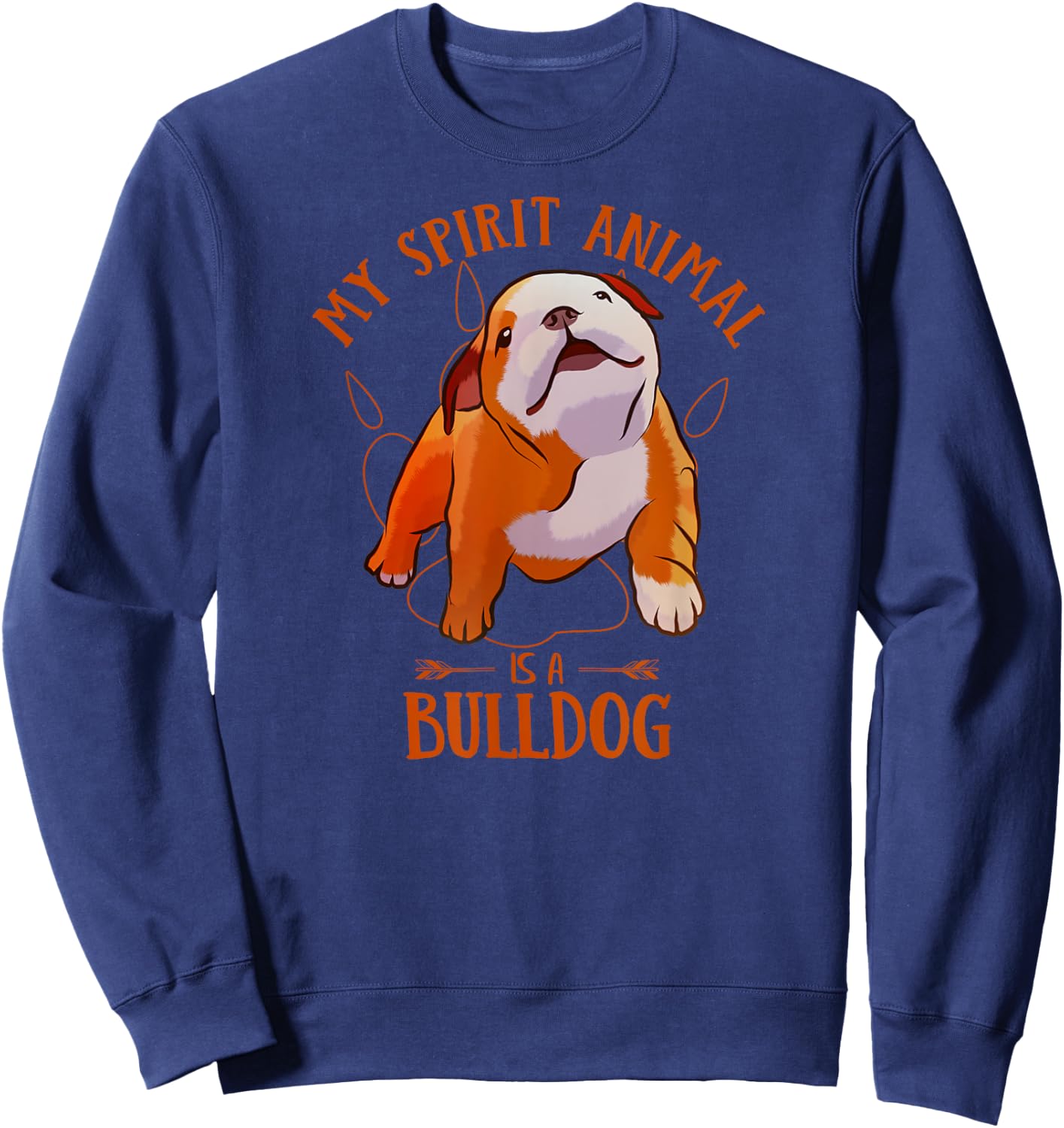 My Spirit Animal Is An English Bulldog Funny Puppy Lover Sweatshirt - Sweatshirt | Navy