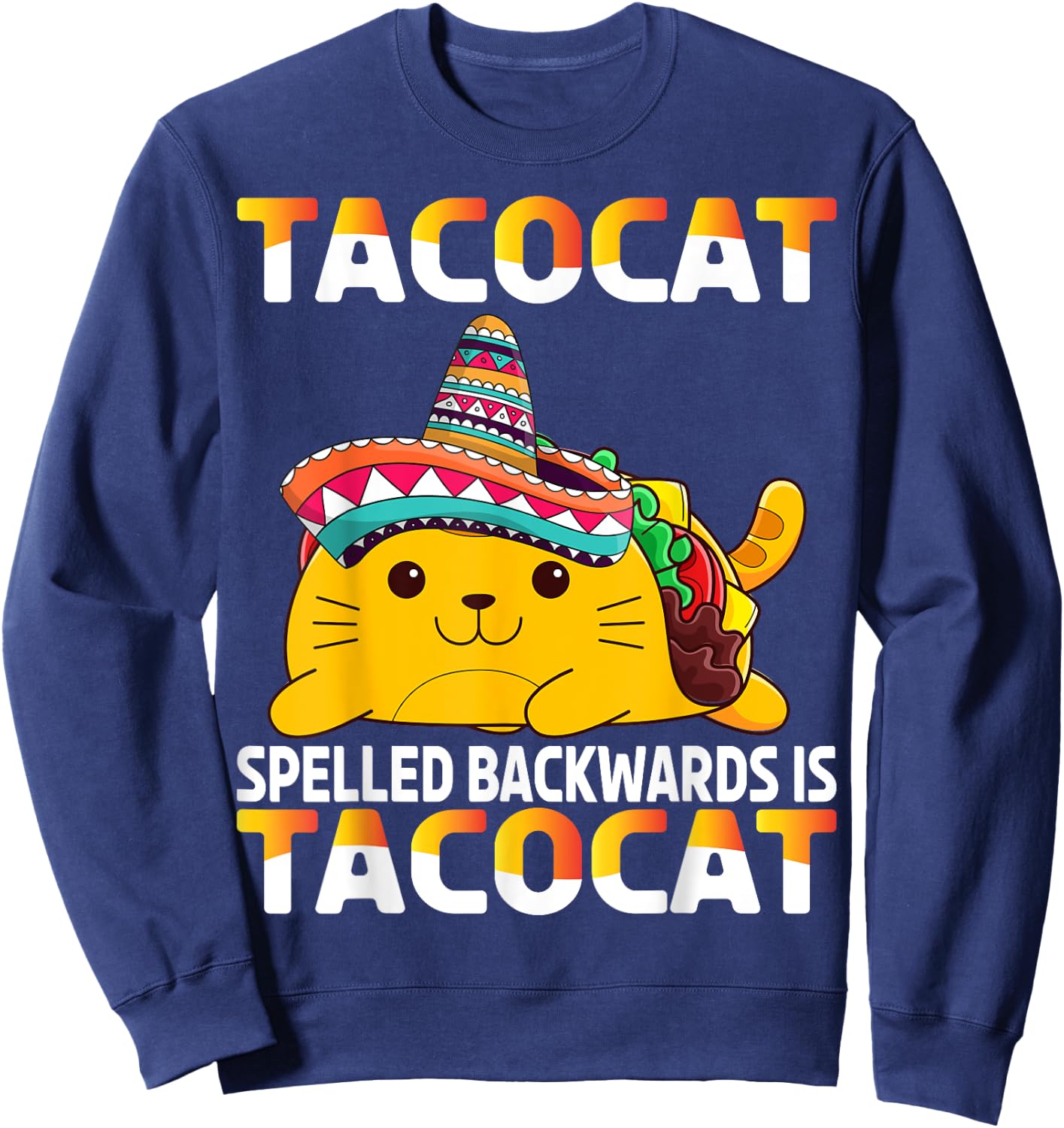 Tacocat Spelled Backward Is Tacocat Taco Cat Women Girls Kids Sweatshirt - Sweatshirt | Navy