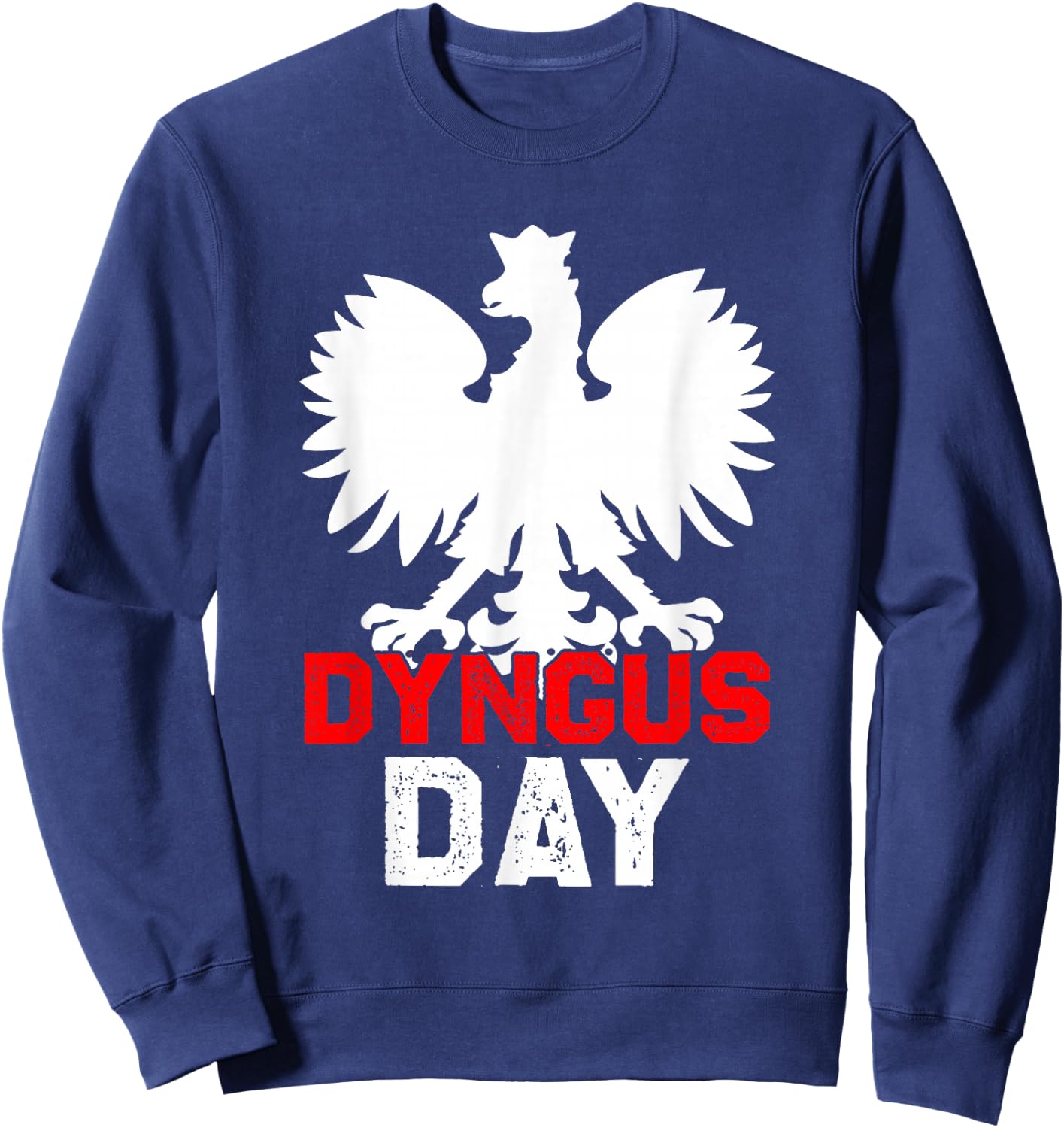 Dyngus Day Polish-American Tradition for Polski Pride Sweatshirt - Sweatshirt | Navy