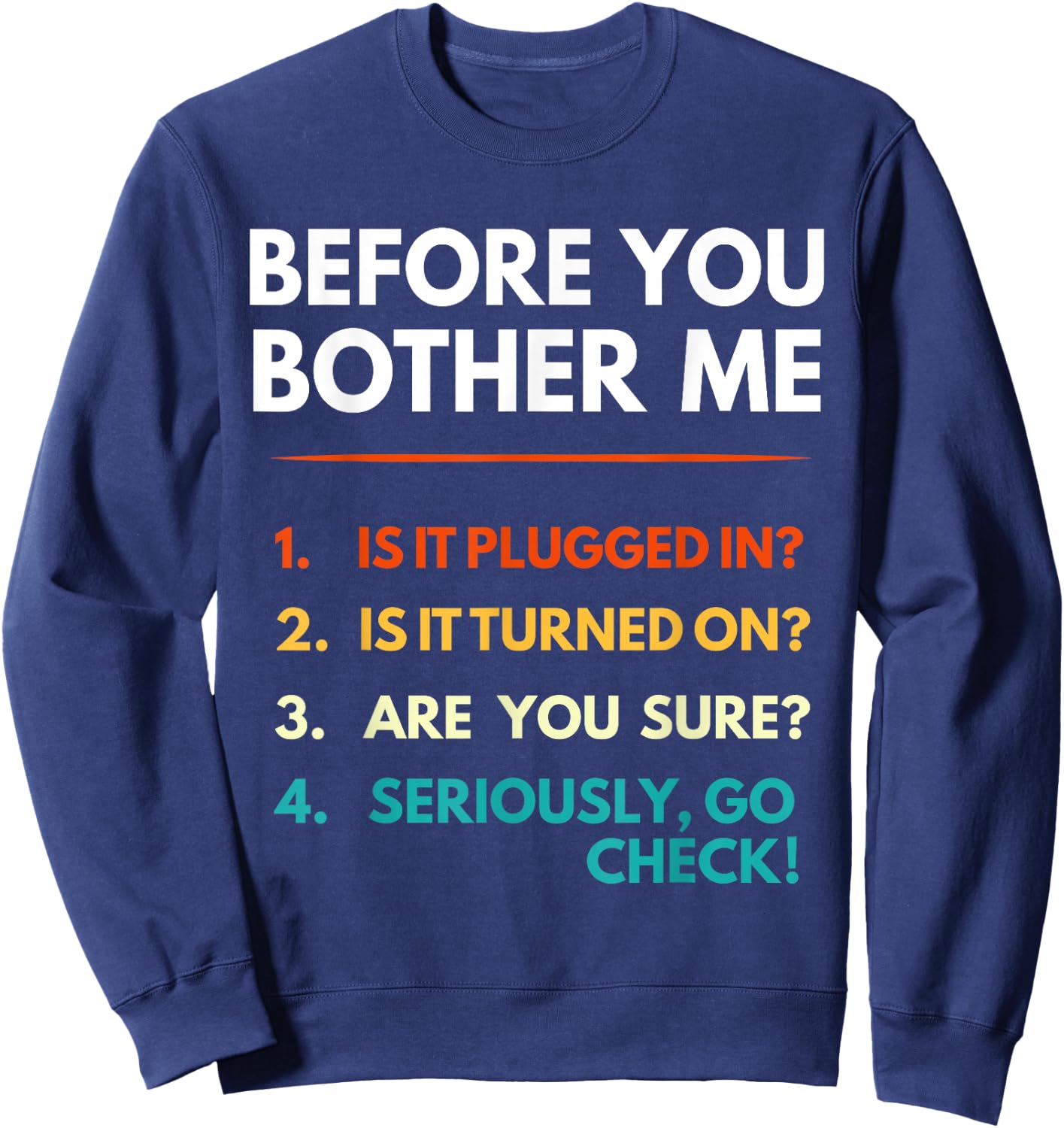 It Support Checklist Funny Office Computer Helpdesk Tech Guy Sweatshirt - Sweatshirt | Navy