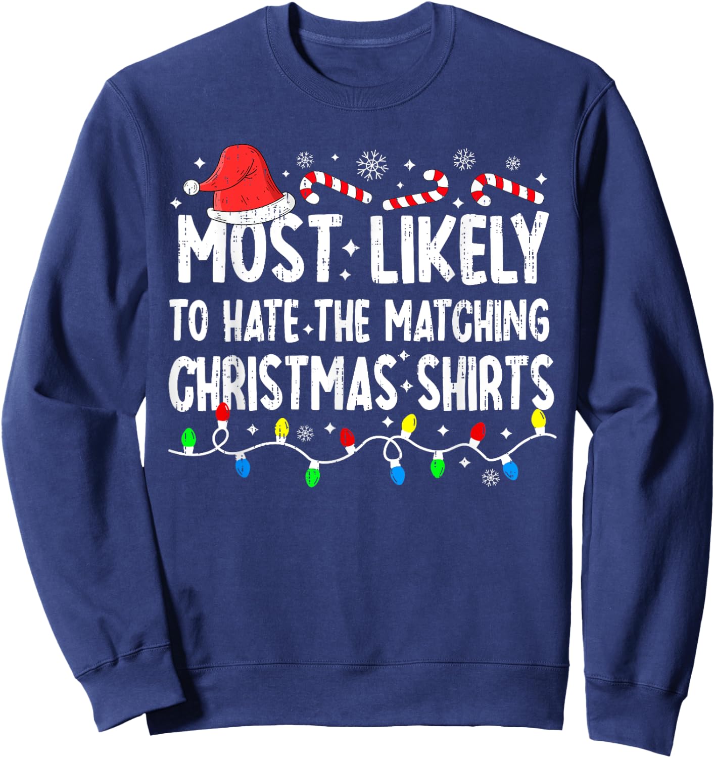 Most Likely To Hate Matching Christmas Family Pajamas Funny Sweatshirt - Sweatshirt | Navy