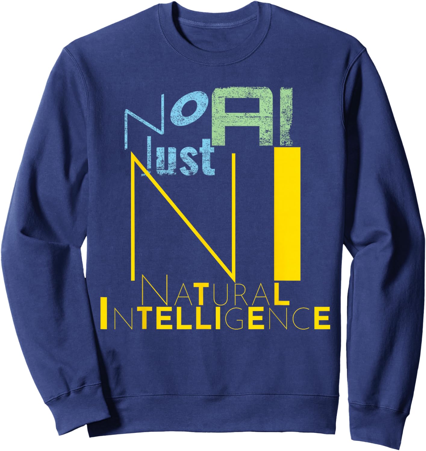 No AI Just NI Natural Intelligence, Human Creativity AI-Free Sweatshirt - Sweatshirt | Navy