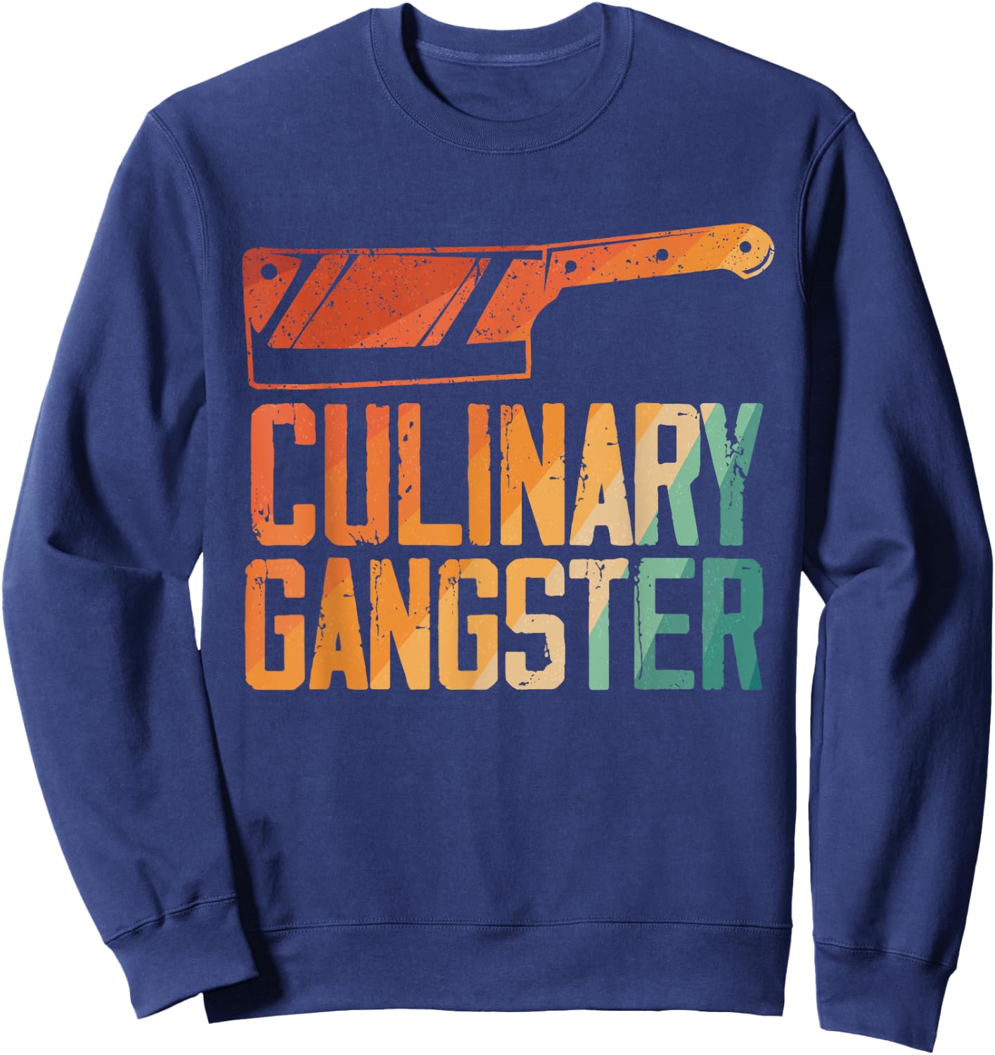 Funny Chef Art Men Women Restaurant Kitchen Food Cooking Sweatshirt - Sweatshirt | Navy