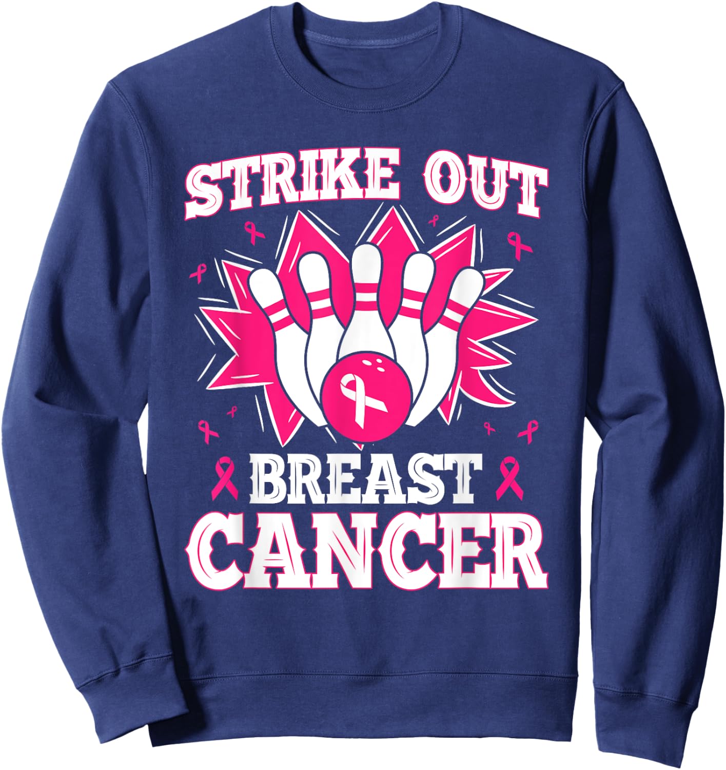 Strike Out Breast Cancer Bowling Ribbon Support Product Sweatshirt - Sweatshirt | Navy