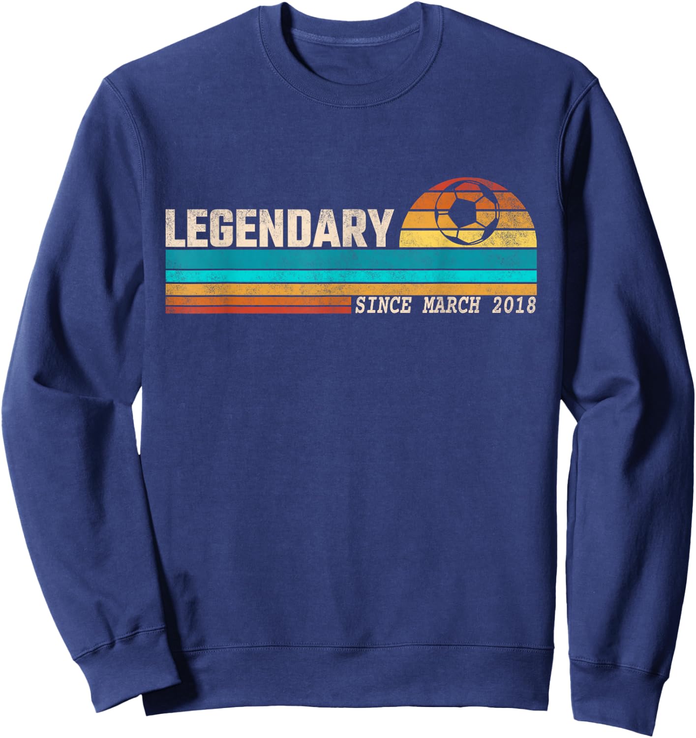 Soccer Player Legend Since March 2018 Birthday Sweatshirt - Sweatshirt | Navy
