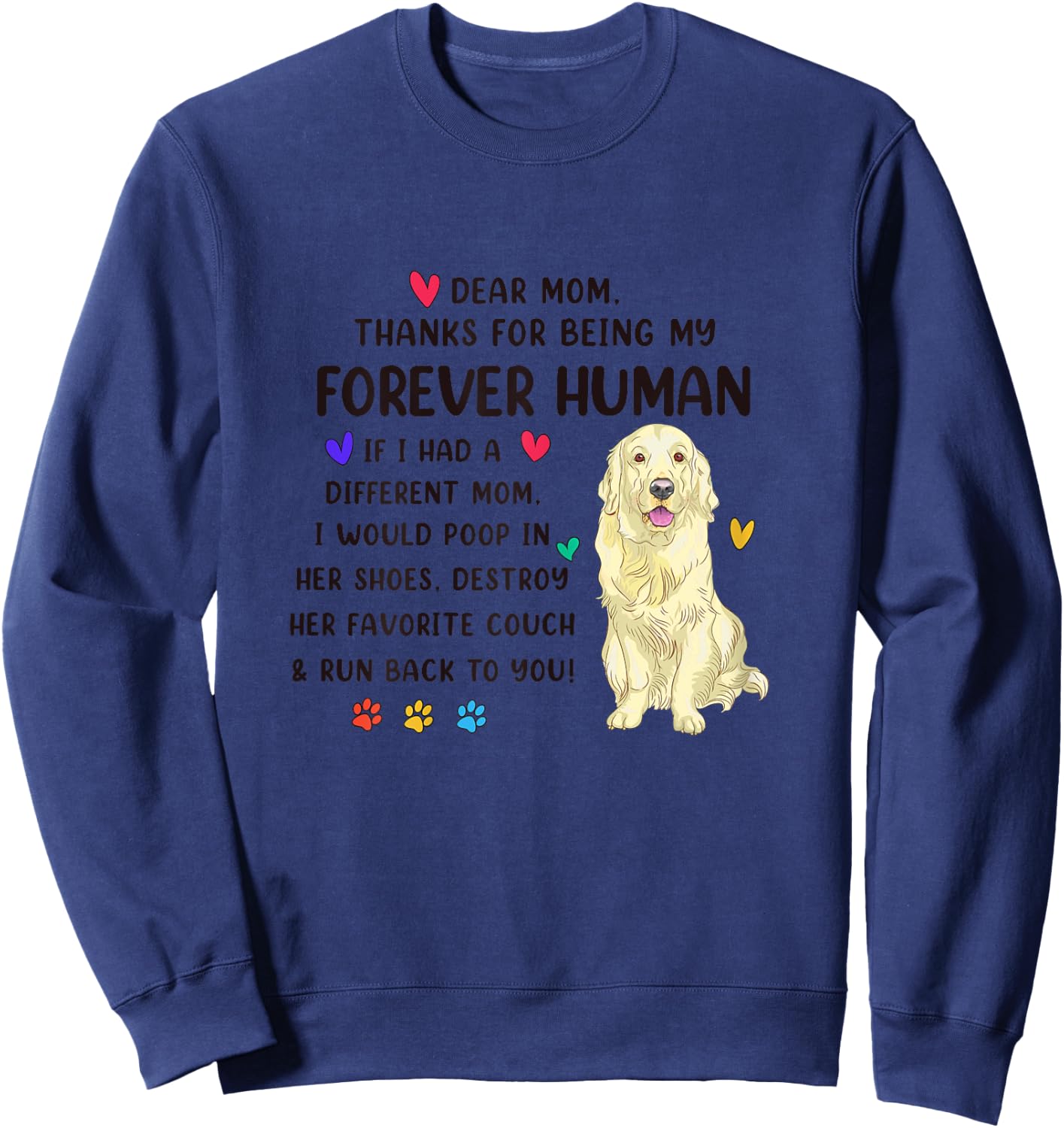 Dog Mom Forever Human Cream Golden Retriever Mothers Day Sweatshirt - Sweatshirt | Navy