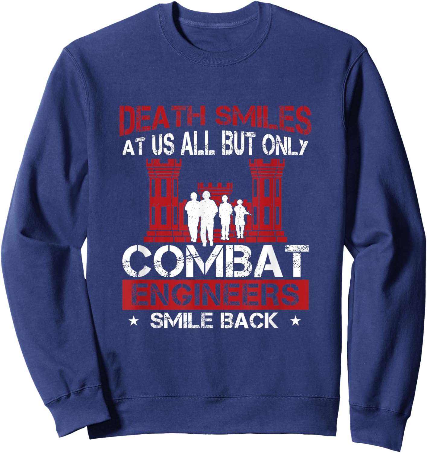 Death Smiles At Us All Funny Combat Engineer Military Sapper Sweatshirt - Sweatshirt | Navy