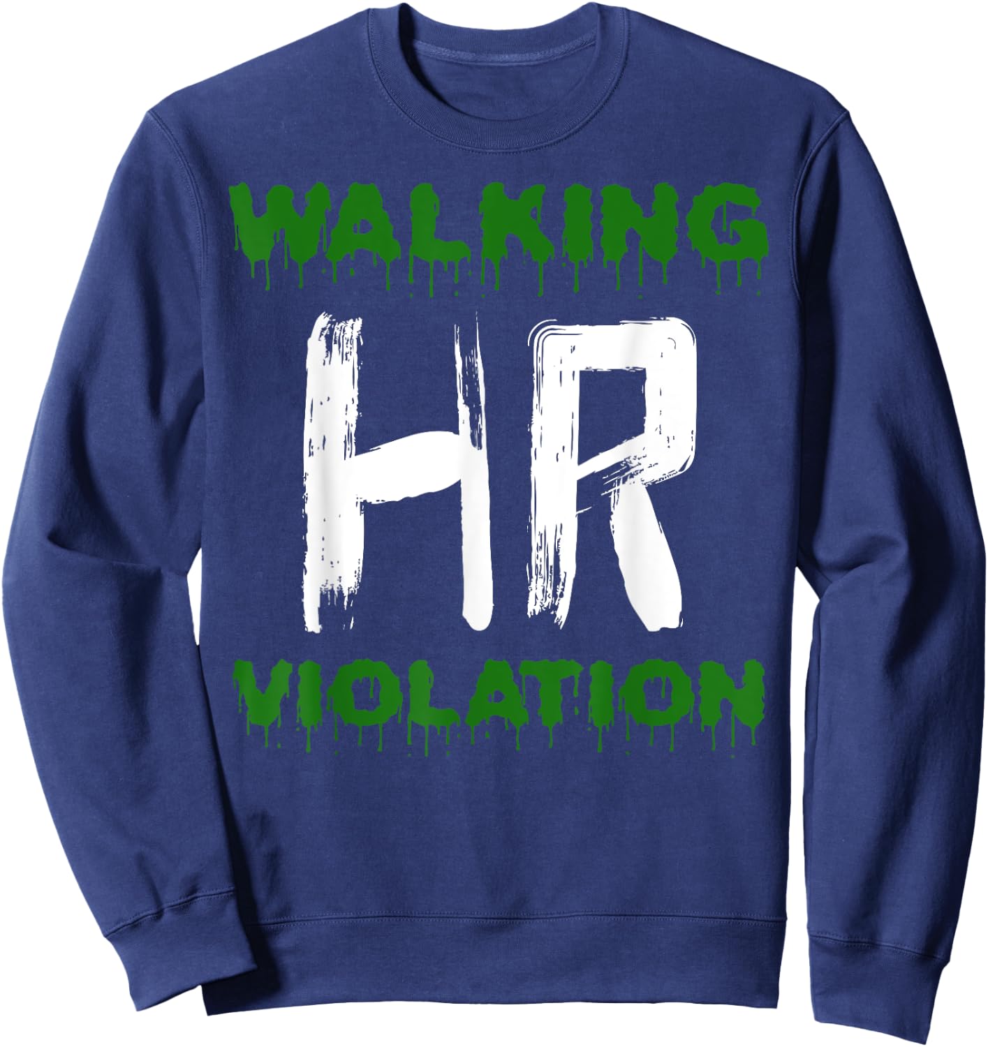 Walking HR Violation Nightmare Funny Office Halloween Outfit Sweatshirt - Sweatshirt | Navy