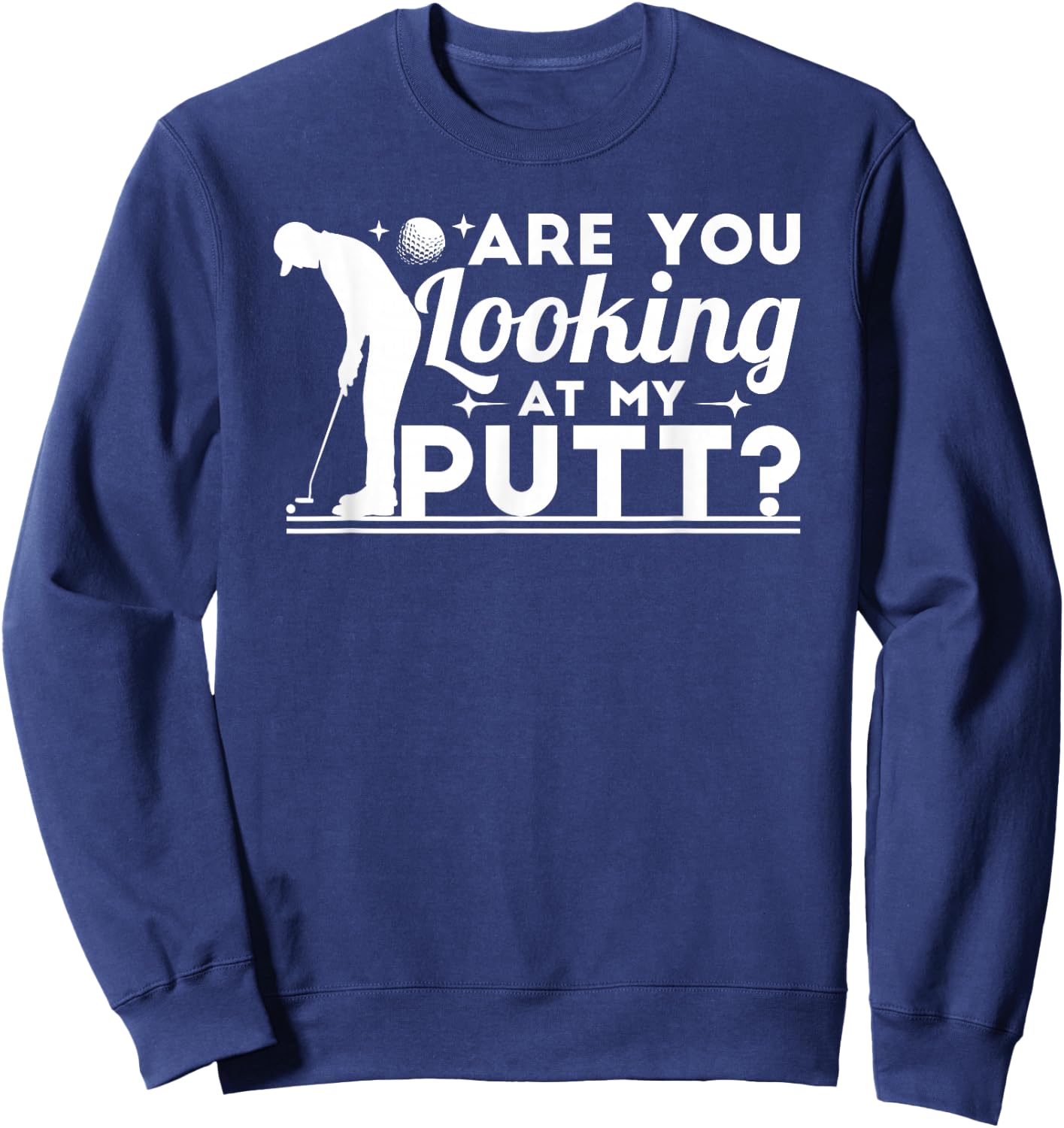 Funny Golfing Men Golf Humor Golfer Sweatshirt - Sweatshirt | Navy