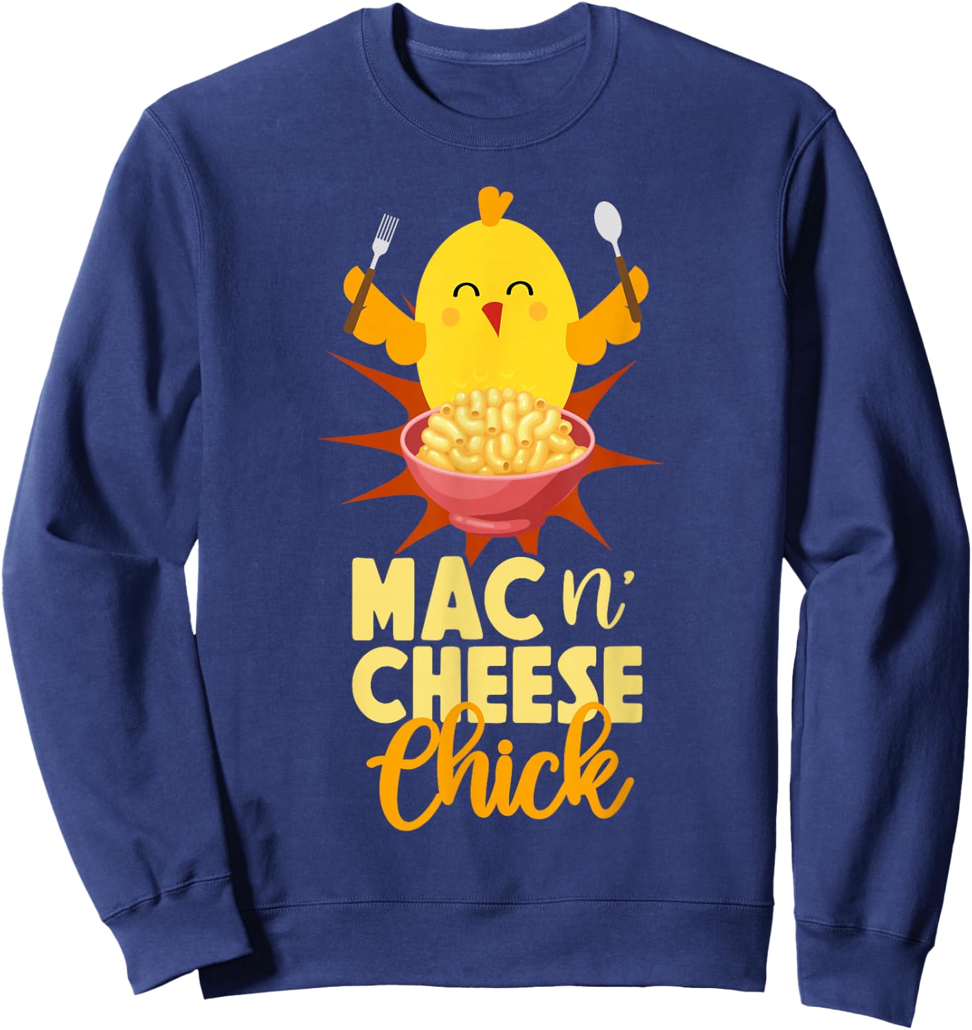 Mac And Cheese Chicken Girl Mac N' Cheese Chick Sweatshirt - Sweatshirt | Navy