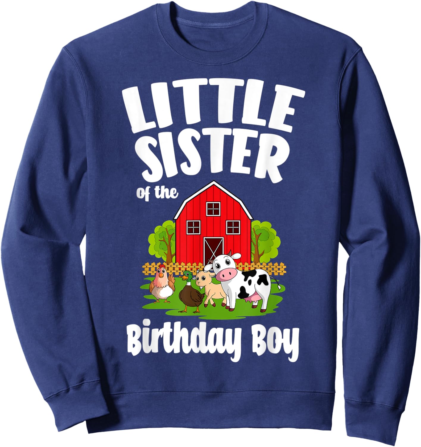 Little Sister Of The Birthday Boy Farm Animal Bday Party Sweatshirt - Sweatshirt | Navy