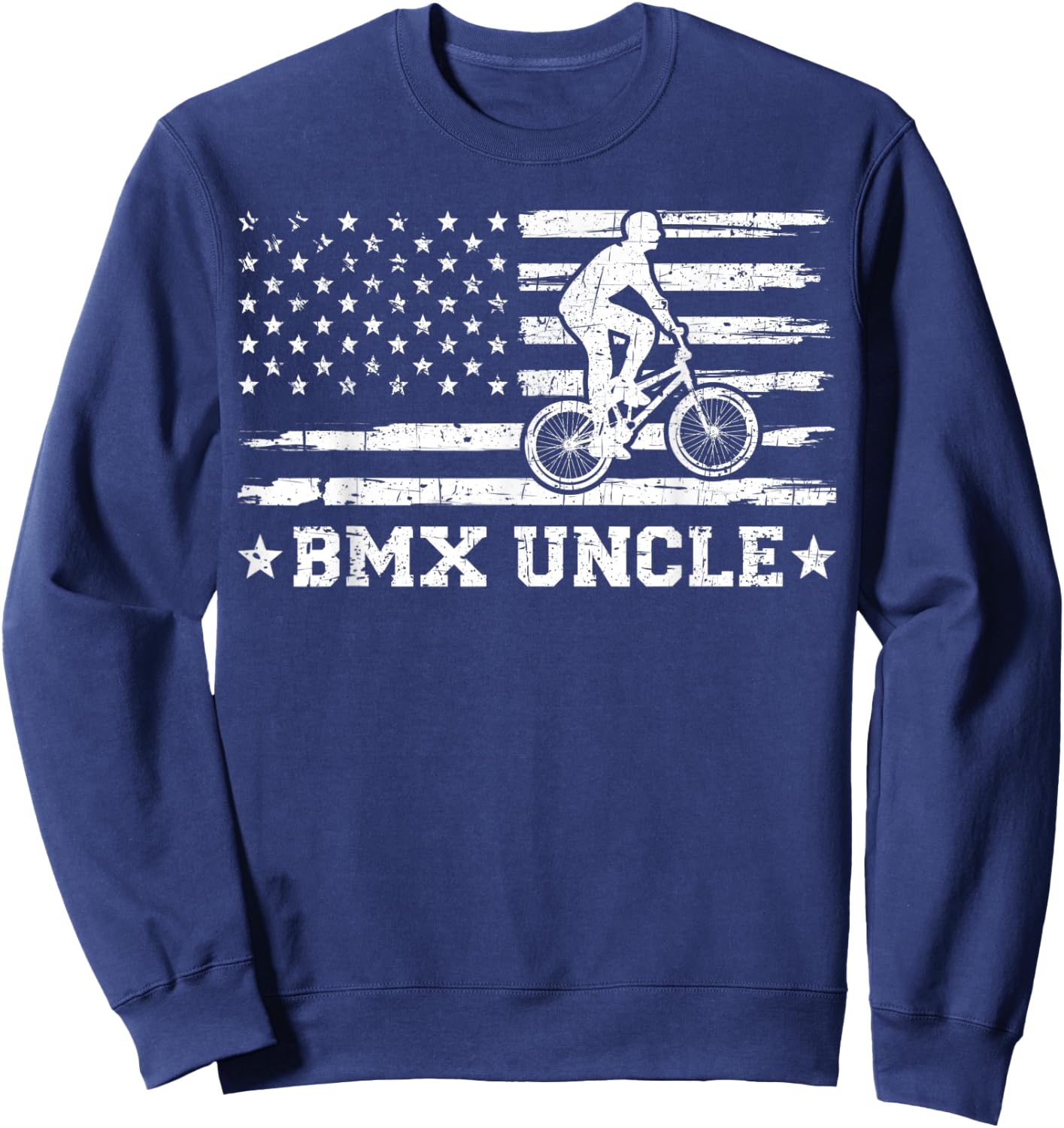 BMX Bike Rider American Flag BMX Uncle Father's Day Sweatshirt - Sweatshirt | Navy